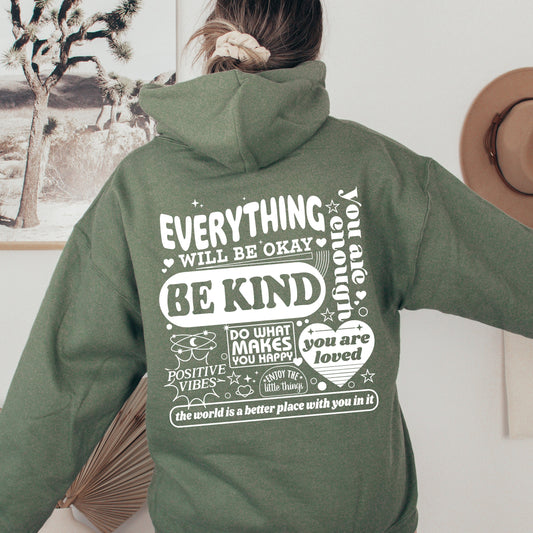 Everything Will Be Okay, Be Kind, Positivity, Kindness, Mental Health, Hooded Sweatshirt, Hoodie